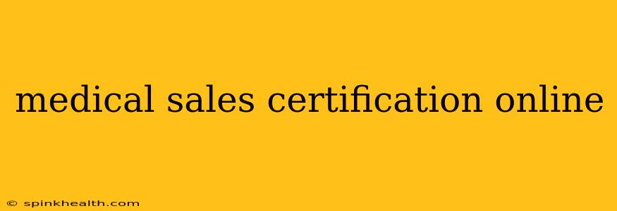 medical sales certification online