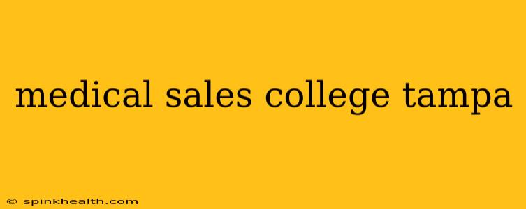 medical sales college tampa