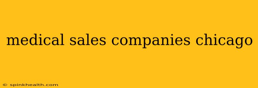 medical sales companies chicago