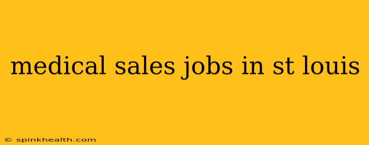 medical sales jobs in st louis