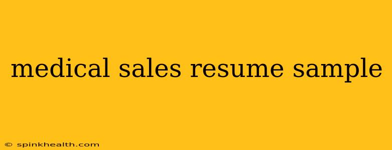 medical sales resume sample