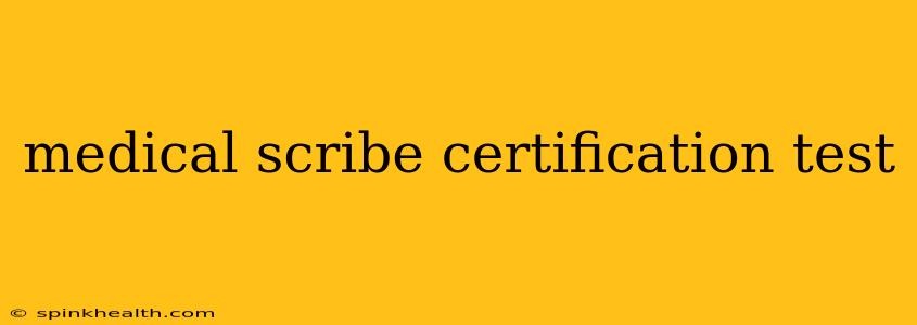 medical scribe certification test