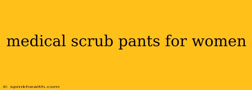 medical scrub pants for women