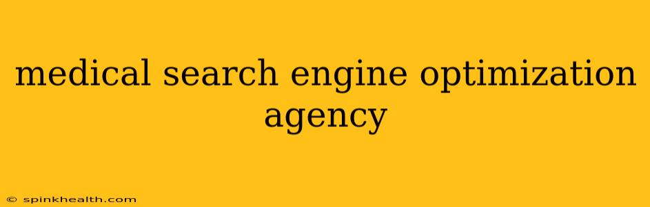 medical search engine optimization agency
