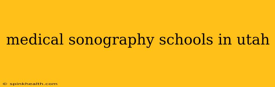 medical sonography schools in utah