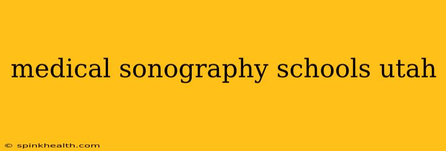 medical sonography schools utah