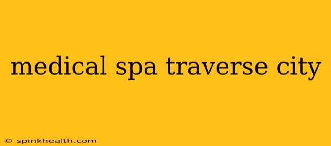 medical spa traverse city
