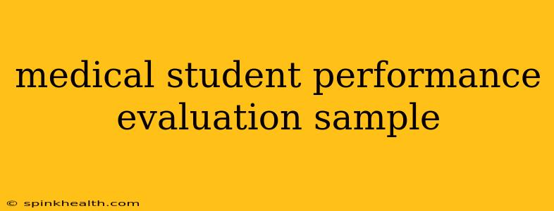 medical student performance evaluation sample
