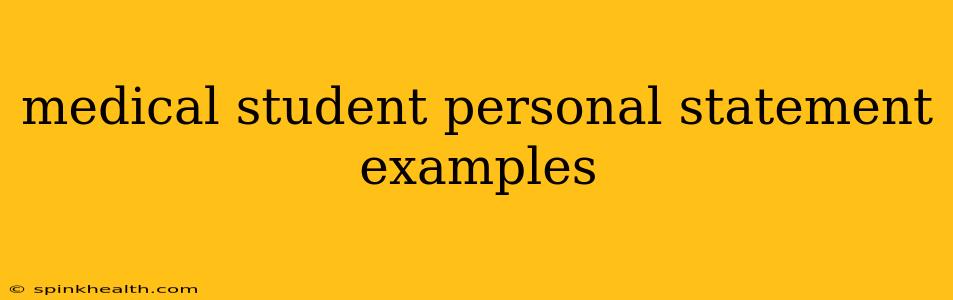 medical student personal statement examples