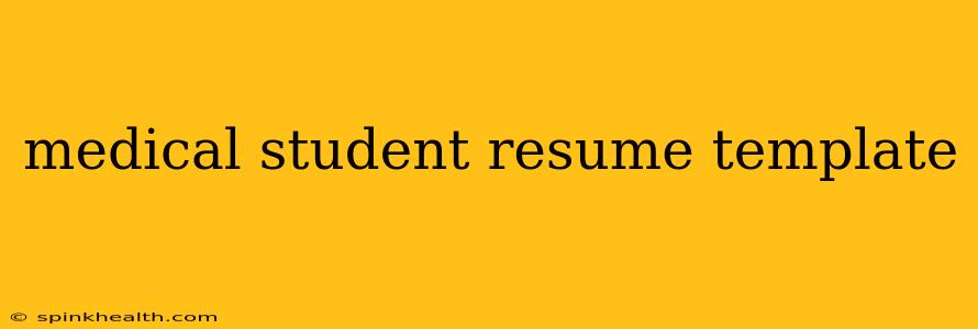 medical student resume template
