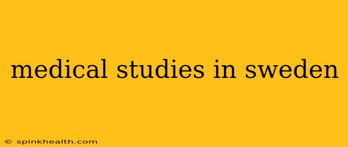 medical studies in sweden