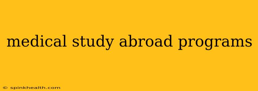 medical study abroad programs