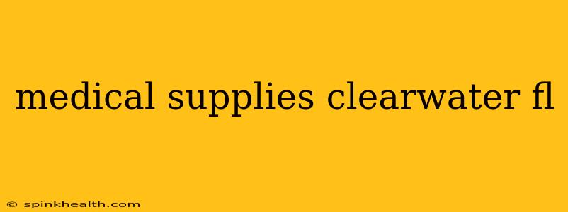 medical supplies clearwater fl