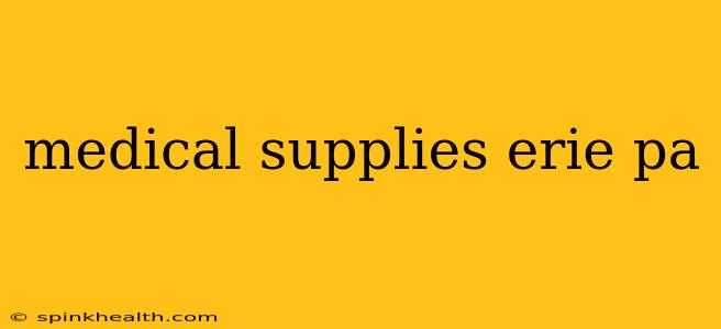 medical supplies erie pa