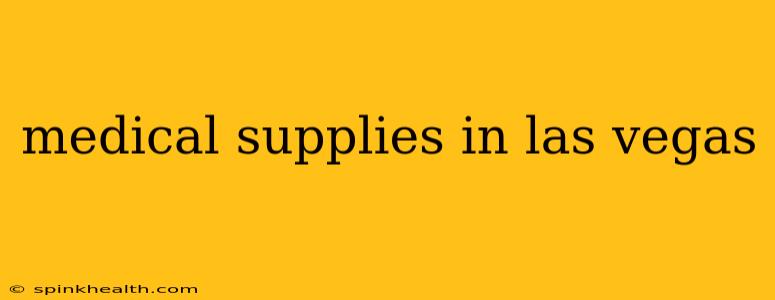 medical supplies in las vegas