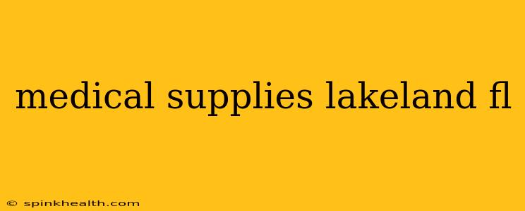 medical supplies lakeland fl