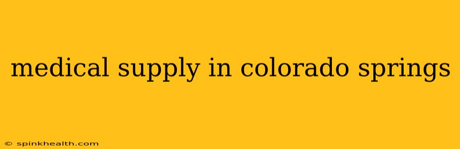 medical supply in colorado springs