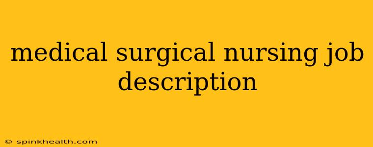 medical surgical nursing job description