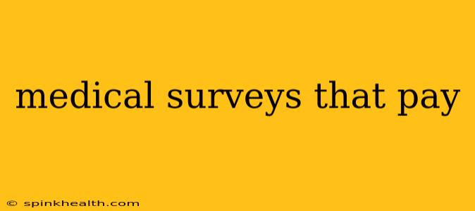 medical surveys that pay