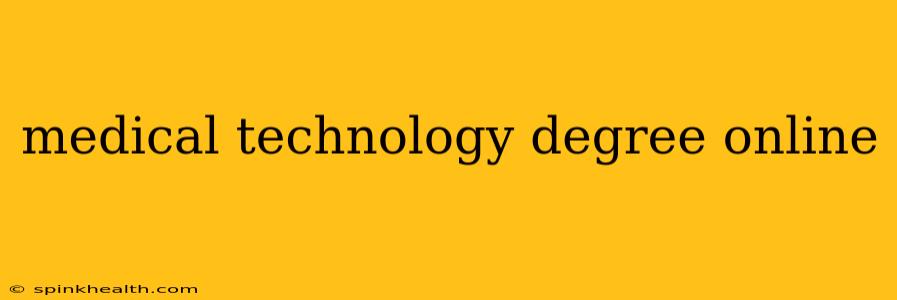 medical technology degree online