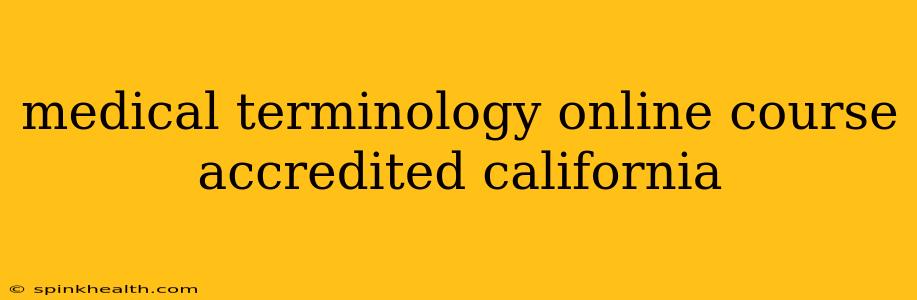 medical terminology online course accredited california