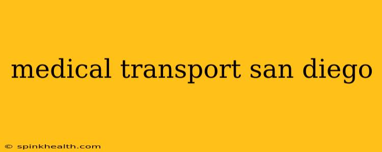 medical transport san diego