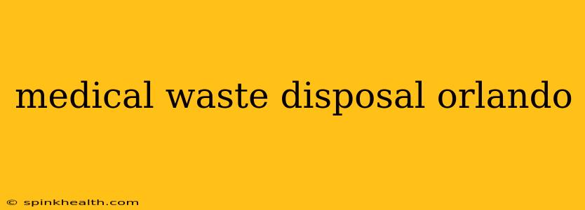 medical waste disposal orlando