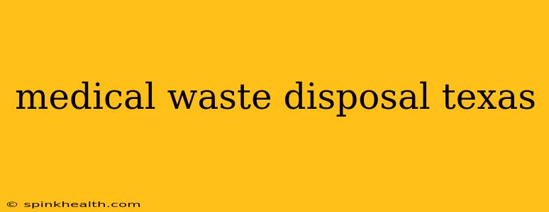 medical waste disposal texas