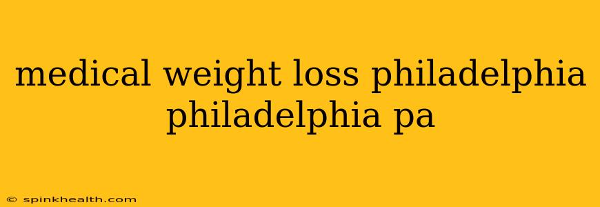 medical weight loss philadelphia philadelphia pa