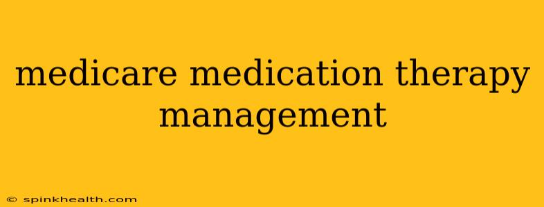 medicare medication therapy management