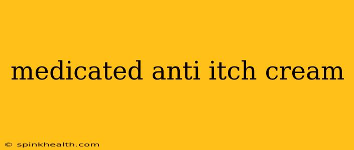 medicated anti itch cream