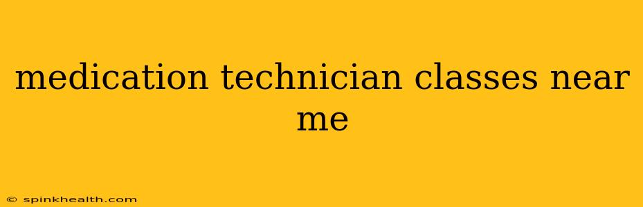 medication technician classes near me
