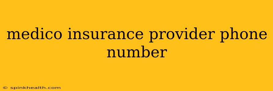medico insurance provider phone number