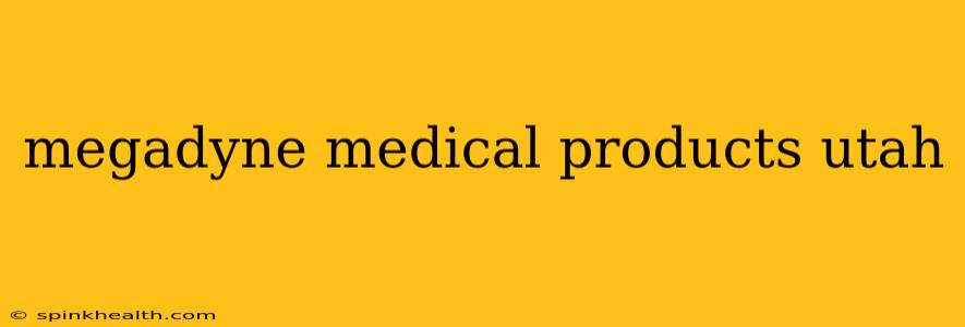 megadyne medical products utah