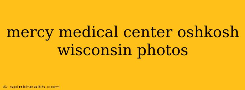 mercy medical center oshkosh wisconsin photos