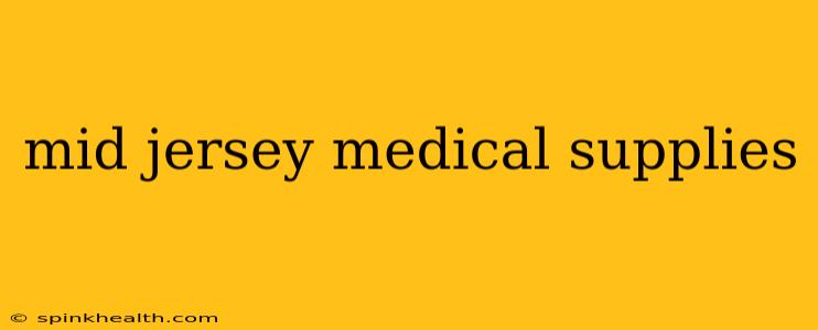 mid jersey medical supplies