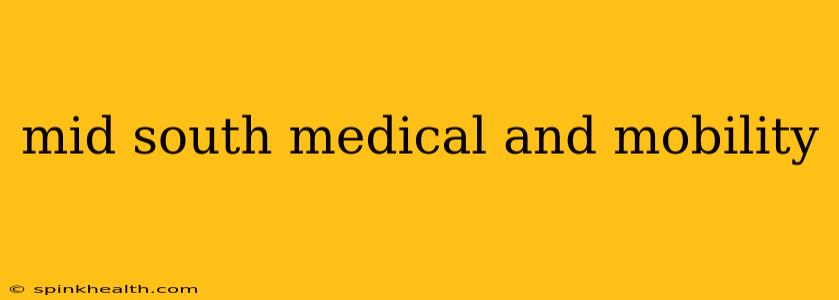 mid south medical and mobility