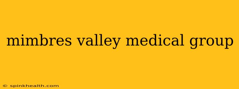 mimbres valley medical group