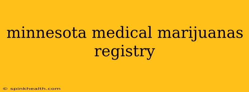 minnesota medical marijuanas registry