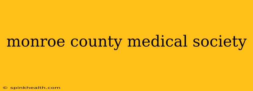 monroe county medical society