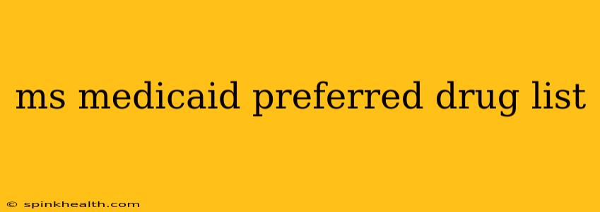 ms medicaid preferred drug list