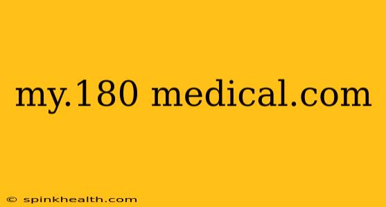 my.180 medical.com