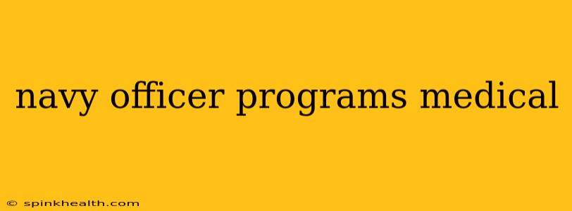 navy officer programs medical