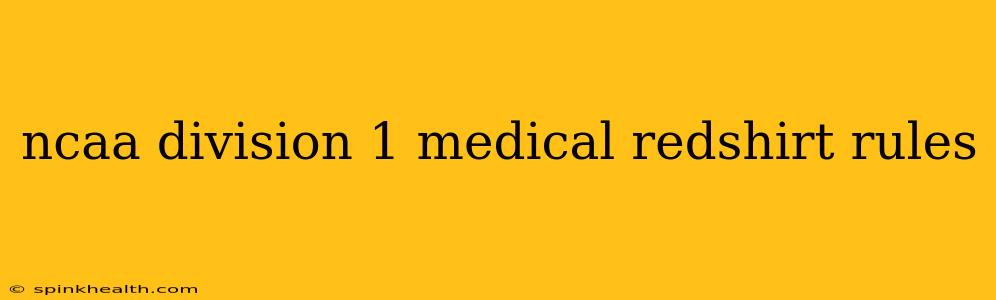 ncaa division 1 medical redshirt rules