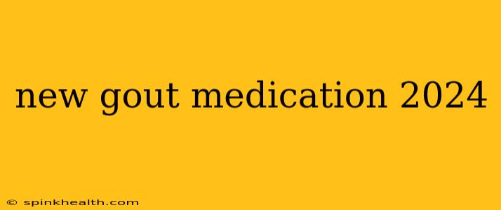 new gout medication 2024