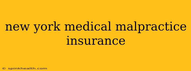 new york medical malpractice insurance