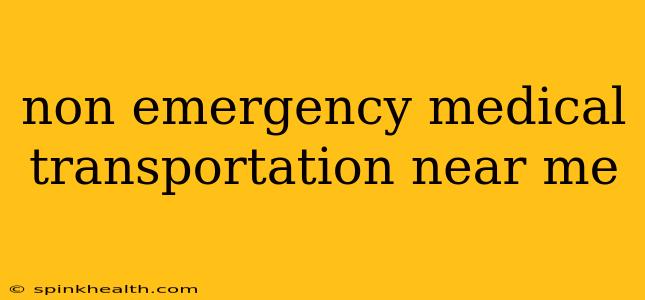 non emergency medical transportation near me