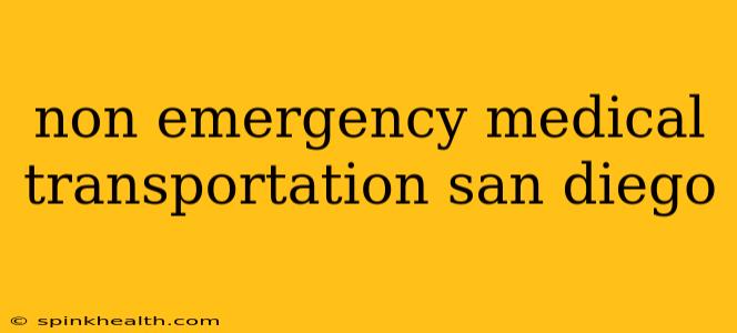 non emergency medical transportation san diego