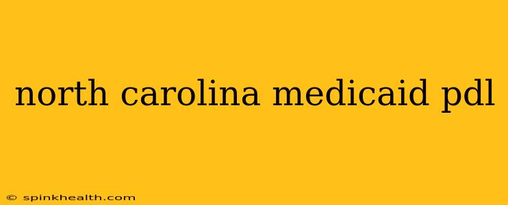 north carolina medicaid pdl