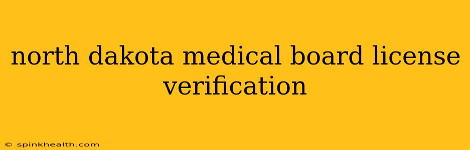north dakota medical board license verification